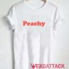 Peachy New Font T Shirt Size XS,S,M,L,XL,2XL,3XL