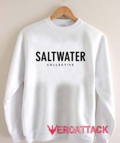 Saltwater Collective Unisex Sweatshirts