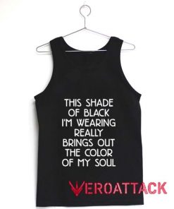 This Shade Of Black Quote Adult Tank Top Men And Women
