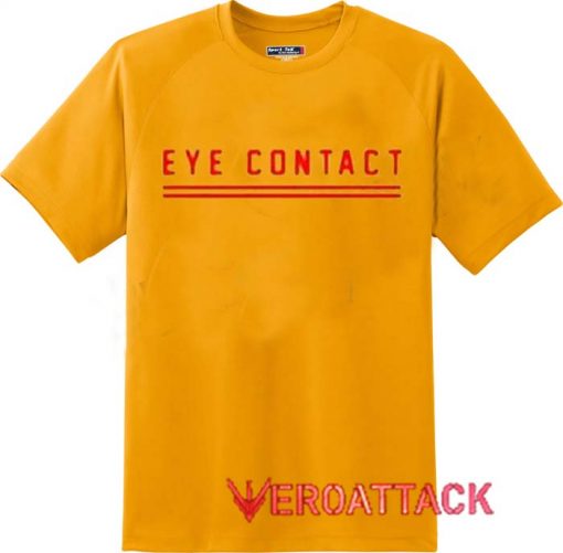 Eye Contact Gold Yellow Color T Shirt Size S,M,L,XL,2XL,3XL