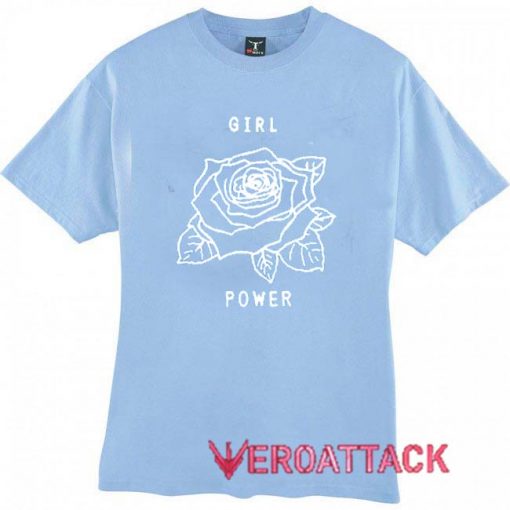 Girl Power Rose Flower T Shirt Size XS,S,M,L,XL,2XL,3XL