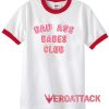 Bad Ass Babes Club unisex ringer tshirt