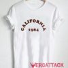 California 1984 New T Shirt Size XS,S,M,L,XL,2XL,3XL