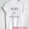 Mother Of Cats T Shirt Size XS,S,M,L,XL,2XL,3XL