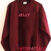 Jelly Unisex Sweatshirts