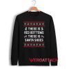 These Is Red Bottoms These Is Santa Shoes Unisex Sweatshirts