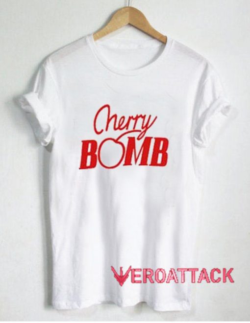Cherry Bomb T Shirt Size XS,S,M,L,XL,2XL,3XL