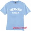 Mermaid Academy T Shirt Size XS,S,M,L,XL,2XL,3XL