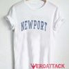 Newport Font T Shirt Size XS,S,M,L,XL,2XL,3XL