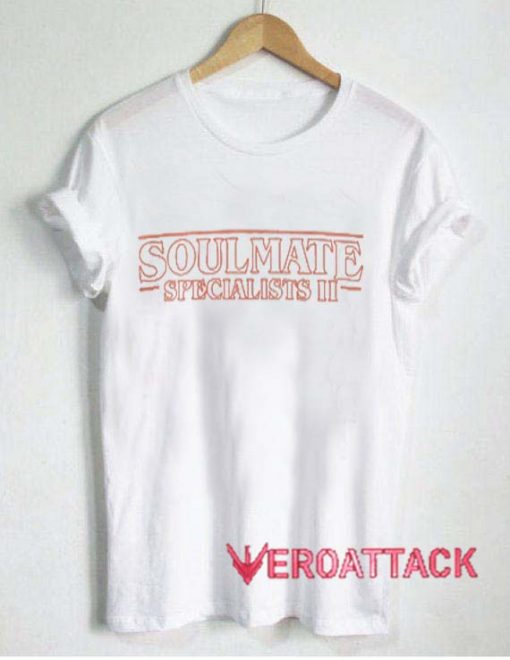 Soulmate Specialists T Shirt Size XS,S,M,L,XL,2XL,3XL