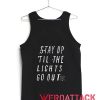 Stay Up Til The Lights Go Out Fall Out Boy Adult Tank Top Men And Women