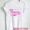 Princess Letter Pink T Shirt Size XS,S,M,L,XL,2XL,3XL