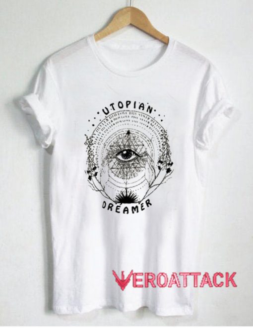 Utopian Dreamer T Shirt Size XS,S,M,L,XL,2XL,3XL