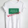Welcome To Awesomeville Population Me T Shirt Size XS,S,M,L,XL,2XL,3XL