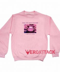 Have You Seen This Man light pink Unisex Sweatshirts