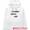 I Am Woman Hear Me Roar Other White color Hoodies