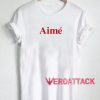 Aime T Shirt