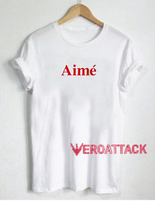 Aime T Shirt