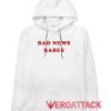 Bad News Babes White hoodie