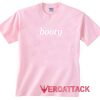 Booty light pink T Shirt Size S,M,L,XL,2XL,3XL