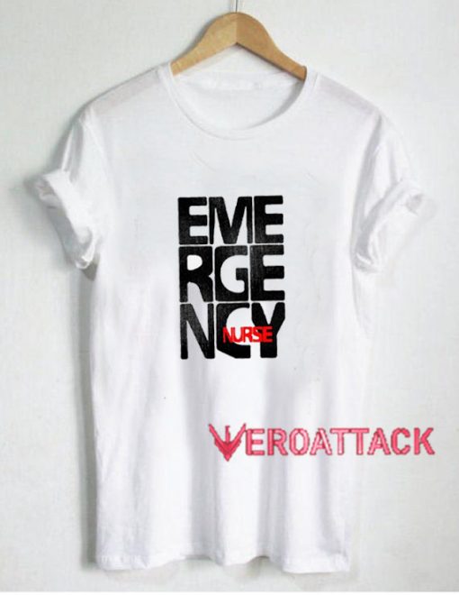 Emergency Nurse T Shirt