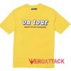 On Tour Slogan T Shirt