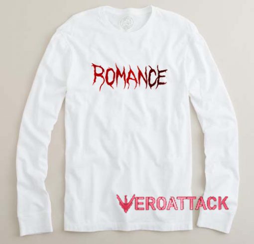Romance Long sleeve T Shirt