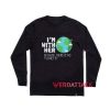 There is No Planet B Long sleeve T Shirt