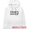 Time's Up White color Hoodies
