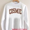 Cosmic Unisex Sweatshirts