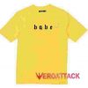 Babe Other Yellow T Shirt Size S,M,L,XL,2XL,3XL