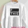 Free This Unisex Sweatshirts