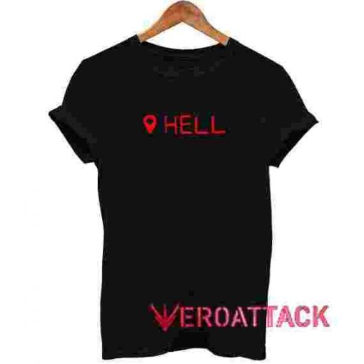 Hell Locations T Shirt