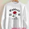 Endless Love Unisex Sweatshirts