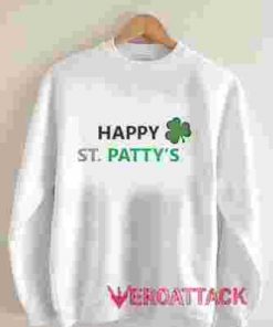 Happy ST Patty's Unisex Sweatshirts
