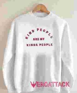 Kind People Unisex Sweatshirts