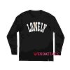 Lonely to Lovely Long sleeve T Shirt