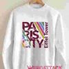 Paris City Unisex Sweatshirts
