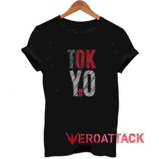 Tokyo Is OK T Shirt Size XS,S,M,L,XL,2XL,3XL