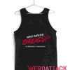 Who Need Drugs Tank Top Men And Women