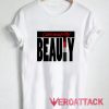 Beauty Community T Shirt Size XS,S,M,L,XL,2XL,3XL