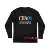 Chaos Long sleeve T Shirt