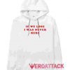 If We Lose Quotes White color Hoodies