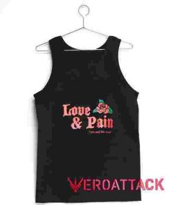 Love and Pain Tank Top Men And Women