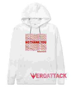 No Thank You White color Hoodies