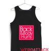 Back & Body Hurts Tank Top Men And Women