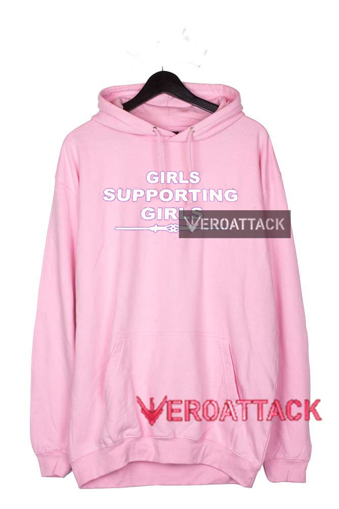 girls supporting girls hoodie