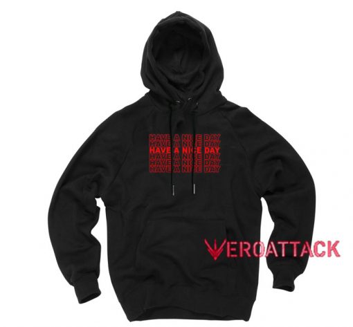 Have a Nice Day Other Black color Hoodies