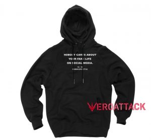 Nobody Cares About Your Fake Black color Hoodies