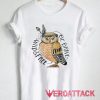 Owl Be Brave, Wild And Free Boho T Shirt Size XS,S,M,L,XL,2XL,3XL